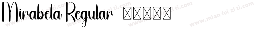 Mirabela Regular字体转换